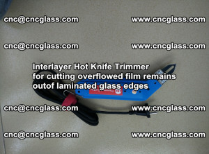 Interlayer Hot Knife Trimmer for cutting overflowed film remains of SentryGlas® safety glass interlayer (49)