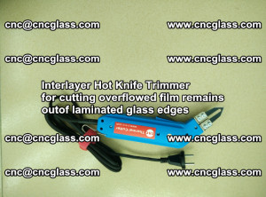 Interlayer Hot Knife Trimmer for cutting overflowed film remains of SentryGlas® safety glass interlayer (8)